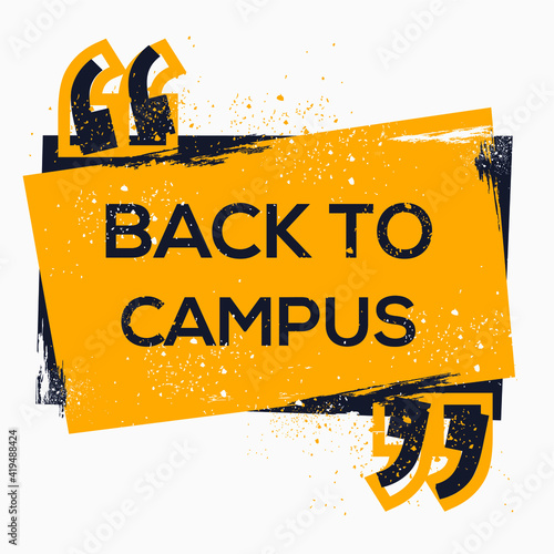 Creative Sign (back to campus) design, vector illustration.