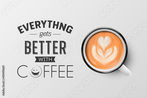 Vector 3d Realistic White Metal Enamel Mug with Foam Coffee - Capuccino, Latte - Isolated. Coffee Cup with Typography Quote, Phrase about Coffee. Stock Illustration. Design Template. Top View