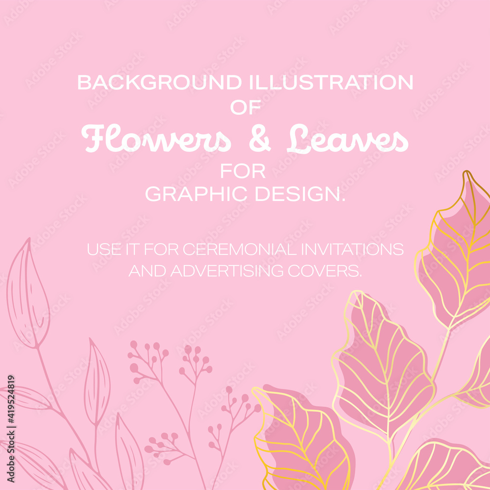 Flower and leaves background design