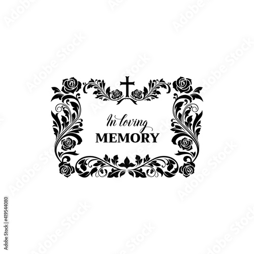 Funeral floral frame and flower border for obituary card, vector, memorial condolence in loving memory. Funeral floral frame wreath with cross and black roses, RIP banner, for farewell ceremony