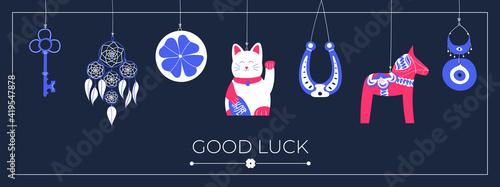 Lucky charms, symbols, amulets, talismans. Good luck symbols banner. Symbols of good fortune, prosperity and success hanging. Horseshoe, clover, Maneki Neko, dala horse, evil eye, dreamcatcher