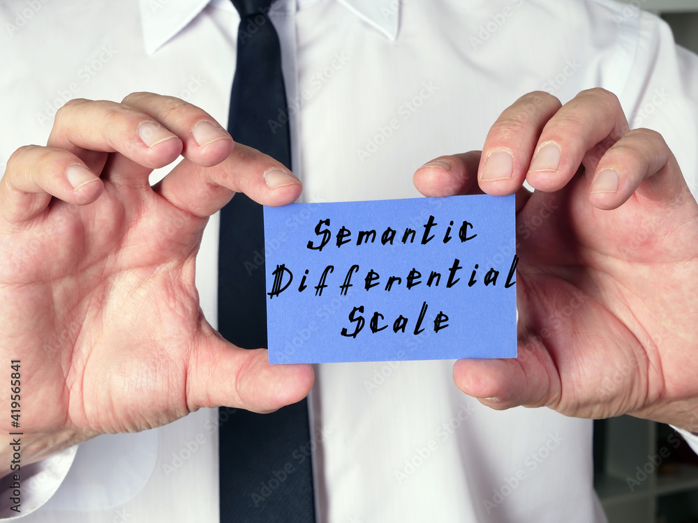 Semantic Differential Scale phrase on the piece of paper. Semantic Differential Scale phrase on the piece of paper.