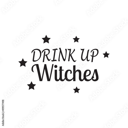 drink up witches star quote letters