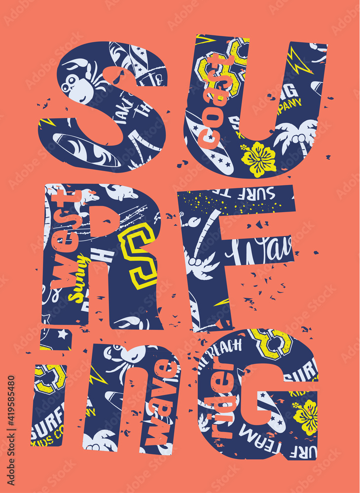 Fototapeta premium Surfing lettering collage with pattern background grunge vector print for boy kid t shirt