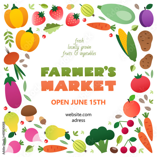 Farmer s market banner template. Colorful frame made of vegetables and fruits drawn in a flat style. Vector 10 EPS.