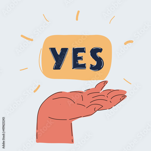 Vector illustration of human hand holding a signboard with the word YES on white backround.