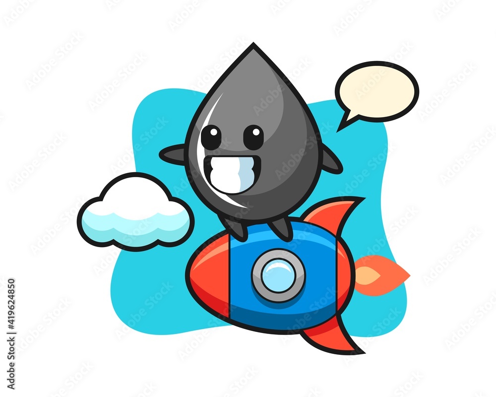 Oil drop mascot character riding a rocket Oil drop mascot character riding a rocket