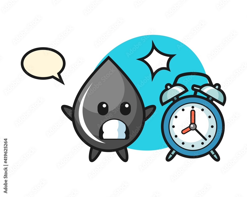 Cartoon illustration of oil drop is surprised with a giant alarm clock Cartoon illustration of oil drop is surprised with a giant alarm clock
