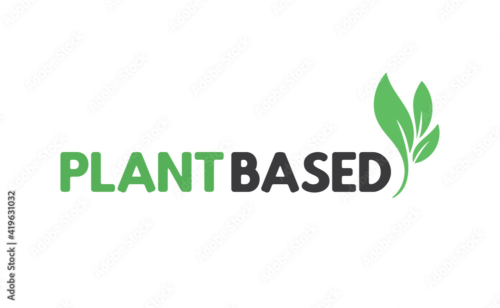 Plant based hand made text, hand drawn lettering style with leaves. Vegan and vegetarian food design concept. Veggie nutrition. Plant based hand made text, hand drawn lettering style with leaves. Vegan and vegetarian food design concept. Veggie nutrition.