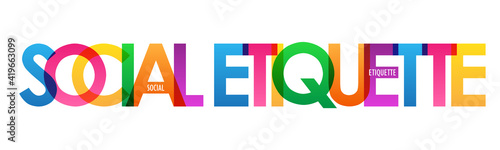 SOCIAL ETIQUETTE colorful vector typography banner isolated on white background