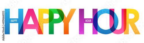 HAPPY HOUR colorful vector typography banner isolated on white background