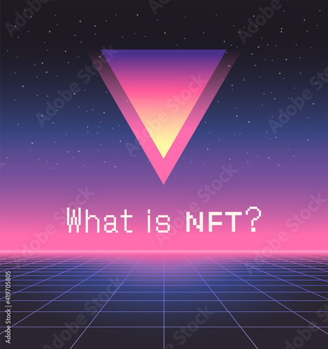 NFT non-fungible token. Vector futuristic cryptography wallpaper. Retro wave, synthwave, rave, vapor, cyber punk. Blue, black, pink purple color. Trendy vintage 80s, 90s style. Print, poster, banner