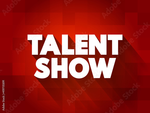 Talent Show text quote, concept background