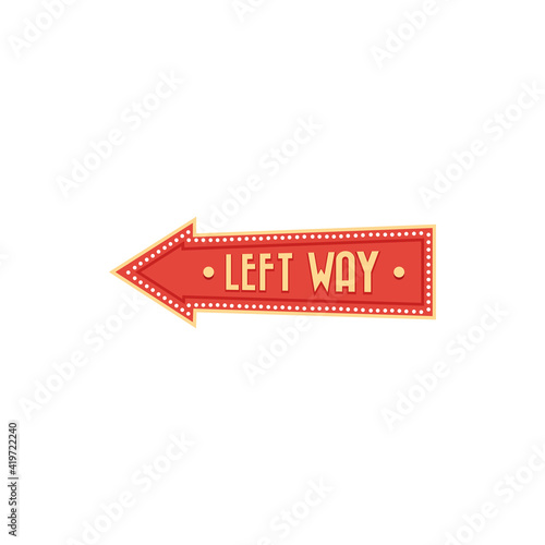 Arrow circus pointer pointing left way isolated. Vector forward or backward direction signboard with lights. Night show direction arrow with framework of lamps, concert inviting banner attraction