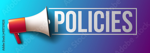 "Policies" word banner with megaphone