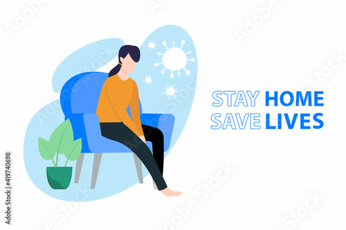 Coronavirus Covid-19, quarantine motivational poster. Women stay at home to reduce risk of infection and spreading the virus. Stay Home Save Lives quote vector illustration.