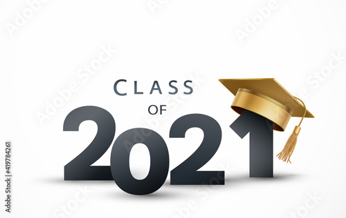 Graduate college, high school or university cap with Class of 2021 isolated on white background. Vector gold 3d degree ceremony hat and student congratulation ceremony element