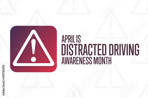 April is Distracted Driving Awareness Month. Holiday concept. Template for background, banner, card, poster with text inscription. Vector EPS10 illustration.