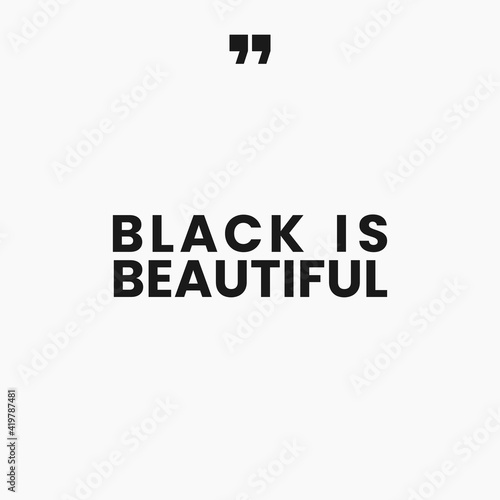 black is beautiful quote in square format