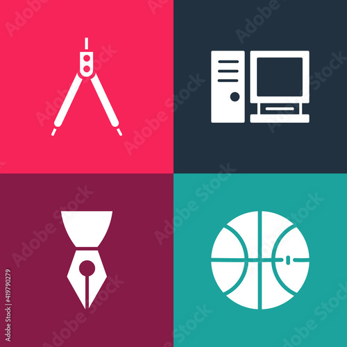 Set pop art Basketball ball, Fountain pen nib, Computer monitor and Drawing compass icon. Vector.