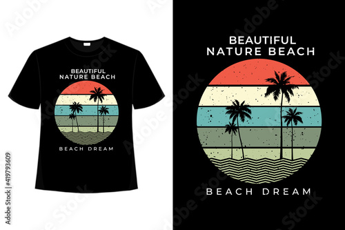 T-shirt beach summer nature beautiful dream retro
