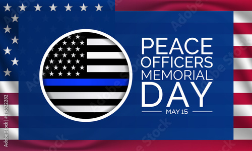 Peace Officers Memorial Day is celebrated on May 15 of each year in United states that pays tribute to the local, state, and federal officers who have died or disabled, in the line of duty. vector art