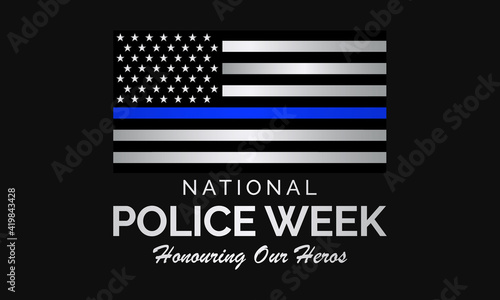 National Police week (NPW) is observed each year in May in United states that pays tribute to the local, state, and federal officers who have died or disabled, in the line of duty. vector art