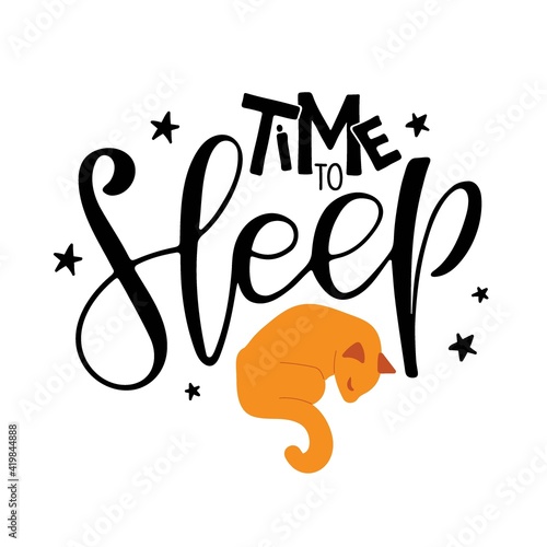 Time sleep text and cat sketch. Cute cartoon cat sleeping with lettering. Modern brush calligraphy. Sublimation print for mug, t-shirt, sticker, brochure, poster. Bedroom Wall art decor.