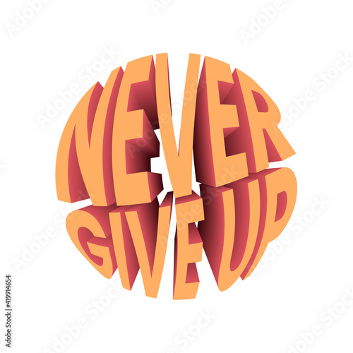 Never give up quote. Retro style design typography.