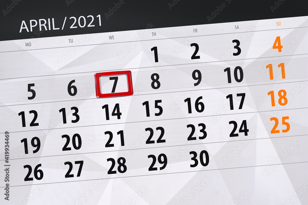 Obraz premium Calendar planner for the month April 2021, deadline day, 7, wednesday