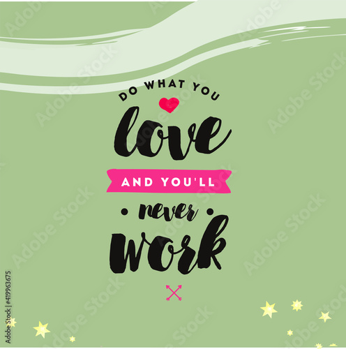 Do what you love and you'll never work. Social Media Minimalist Quote Template Puzzle Vintage Elegant, for schedulling social media post feed. photo