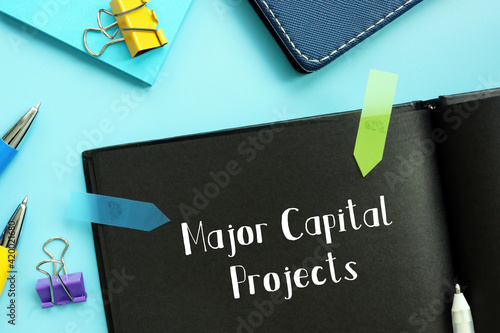  Major Capital Projects sign on the sheet.