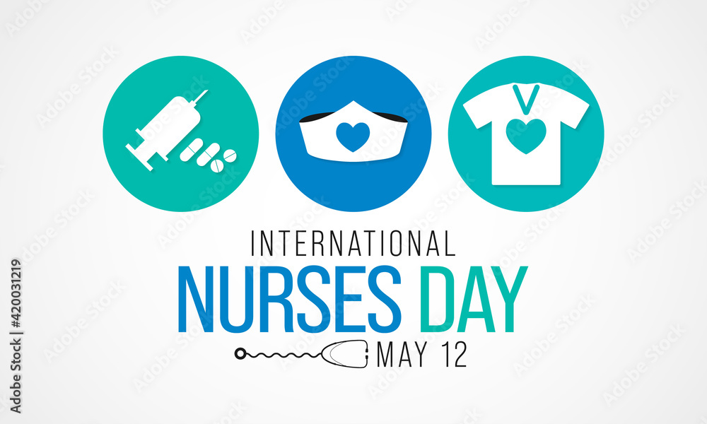 International Nurses day is observed around the world on 12 May of each year, to mark the contributions that nurses make to society. Vector illustration.
