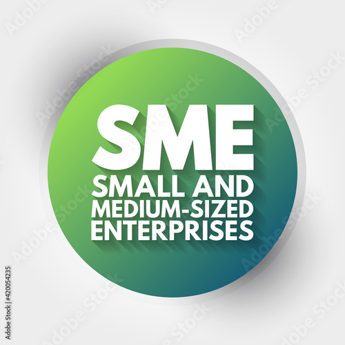 SME - Small And Medium-sized Enterprises acronym, business concept background