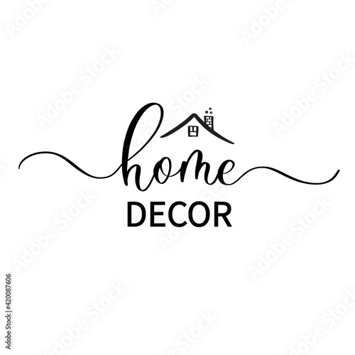Home decor - hand drawn calligraphy and lettering inscription.