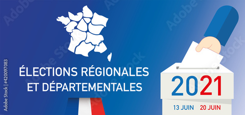 élections régionales et départementales en france les 13 juin et 20 juin 2021