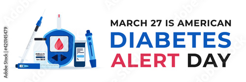 American Diabetes Alert Day banner with insulin pen, glucometer, lancets, test strips and syringe. Celebrate annual on Fourth Tuesday in March. Concept of awareness diabetes