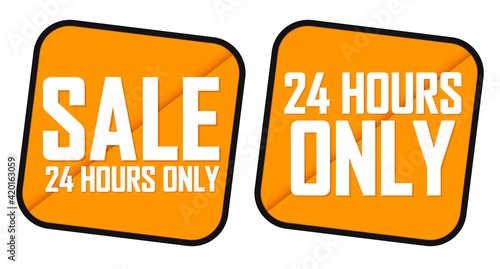 Sale 24 hour only, set discount banners design template, promotion tags vector illustration