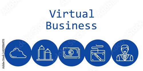 virtual business background concept with virtual business icons. Icons related graphic tablet, man, cloud computing, silo, cash