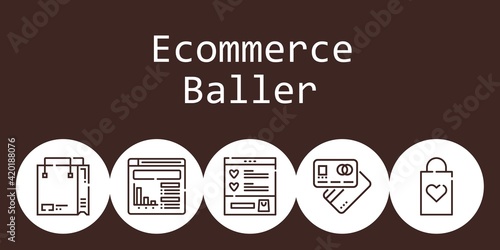 ecommerce baller background concept with ecommerce baller icons. Icons related shopping bag, debit card, website, wishlist