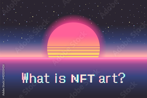 What is NFT art. Non-fungible token. Vector futuristic cryptography. Retro wave, synthwave, rave, vapor, cyber punk. Blue, black, pink purple color. Trendy vintage 80s, 90s style. Print poster, banner