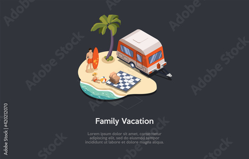 Family Vacation At Sea Conceptual Composition. Vector Illustration, Cartoon 3D Style. Isometric Design With Writings And Dark Background. Man In Swimwear Standing Near Child. Picnic Set, Van And Palms