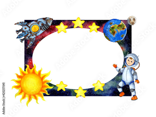 Watercolor illustration space frame with astronaut, rocket, sun, earth, moon, stars. Children frame isolated on white background. Drawn by hand.