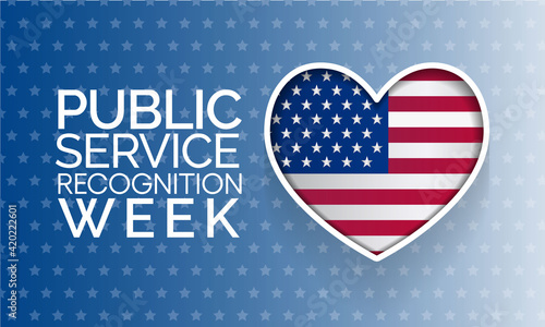 Public Service Recognition Week is celebrated in the first week of May, to honor the men and women who serve our nation as federal, state, county, local and tribal government employees. vector art.
