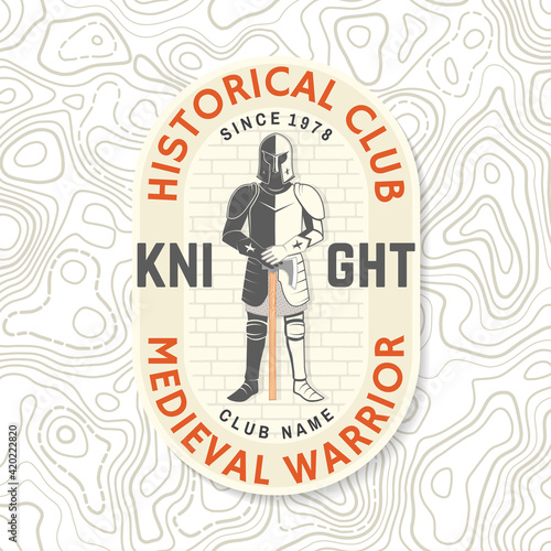 Knight historical club badge design. Vector illustration Concept for shirt, print, stamp, overlay or template. Vintage typography design with knight and sword silhouette.