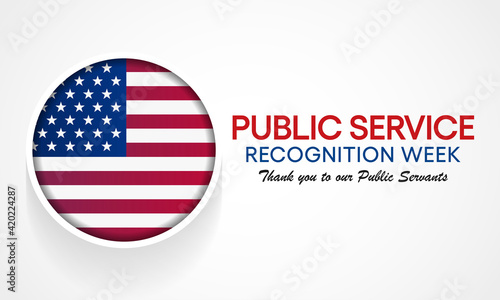 Public Service Recognition Week is celebrated in the first week of May, to honor the men and women who serve our nation as federal, state, county, local and tribal government employees. vector art.