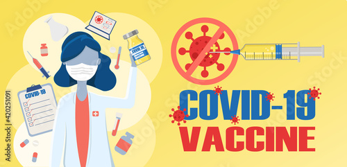 A doctor or researcher holding COVID 19 vaccine bottle, a needle inject into virus to stop the pandemic, flat design banner vector and illustration