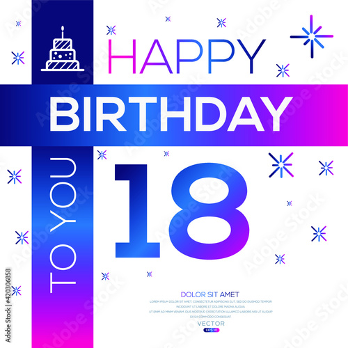 Creative Happy Birthday to you text (18 years) Colorful decorative banner design ,Vector illustration.