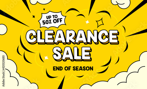 Clearance Sale Banner in Pop Art Comic Style for Digital Media Marketing Advertising. End of Season Offer Discount Card