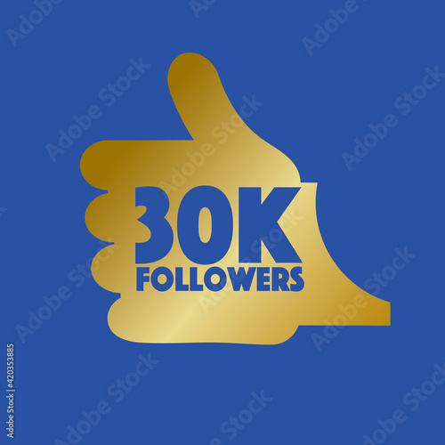 30K Likes Hand Thumbs Up Sign Symbol Vector Illustration.